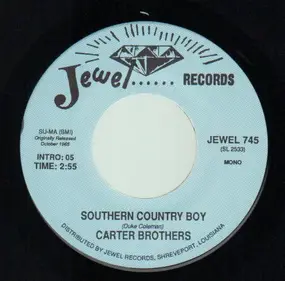 The Carter Brothers - Southern Country Boy / Booze In The Bottle