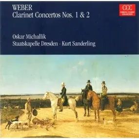 Carl Maria von Weber - Clarinet Concertos No. 1 & 2