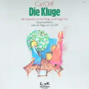 Double LP - Carl Orff - Die Kluge (Die Geschichte Von Dem König Und Der Klugen Frau) - Hardcover Box + Booklet