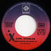 7inch Vinyl Single - Carl Douglas - Choose Between Two Lovers