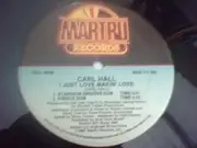 12inch Vinyl Single - Carl Hall - I Just Love Makin' Love