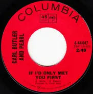 Carl & Pearl Butler - If You Should Ever Stop Loving Me / If I'd Only Met You First