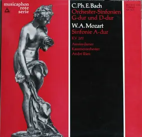 C.P.E. Bach - Orchester-Sinfonien G-Dur Und D-Dur / Sinfonie A-Dur KV 201
