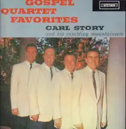 Carl Story & His Rambling Mountaineers - Gospel Quartet Favorites