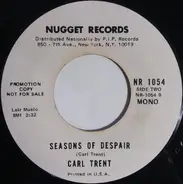 Carl Trent - Caterpillar Man / Seasons Of Despair
