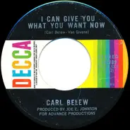 Carl Belew - Stay Close To Me / I Can Give You What You Want Now