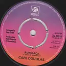 7inch Vinyl Single - Carl Douglas - Run Back - Push-out centre, large font