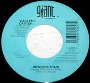 Carlene Carter - I Love You 'Cause I Want To / Nowhere Train