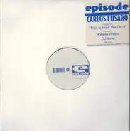 Carlos Fusaro - This Is How We Do It
