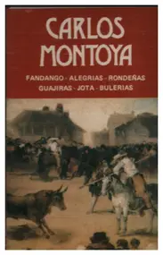 Carlos Montoya - Fandango / Alegrias / Rondenas / Guajiras / Jota / Bulerias