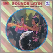Carlos Romanos & His Orchestra - Sounds Latin