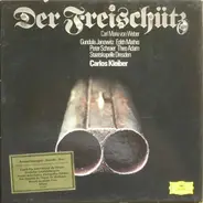 Carl Maria von Weber - Rudolf Kempe , Chor der Staatsoper Dresden , Staatskapelle Dresden - Der Freischütz