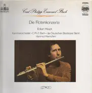 Carl Philipp Emanuel Bach - Die Flötenkonzerte
