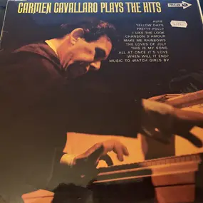 Carmen Cavallaro - Plays The Hits