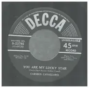 Carmen Cavallaro - You Are My Lucky Star / You're A Sweet Little Headache