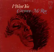 Carmen McRae - I Want You