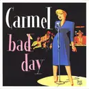 7inch Vinyl Single - Carmel - Bad Day