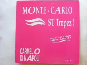 Carmelo Di Napoli - Monte-Carlo St Tropez !