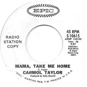 Carmol Taylor - Mama, Take Me Home