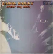 12inch Vinyl Single - Carol Bailey - Under My Skin