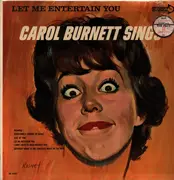 LP - Carol Burnett - Let Me Entertain You: Carol Burnett Sings - Mono