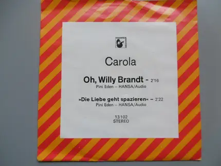 Carola - Oh Willy Brandt