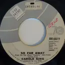 7inch Vinyl Single - Carole King - So Far Away