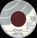 7inch Vinyl Single - Carole King - So Far Away