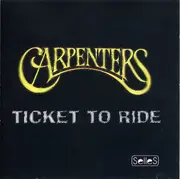 CD - Carpenters - Ticket To Ride