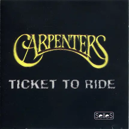 Carpenters - Ticket to Ride