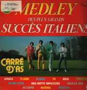 Carré D'As - Medley Des Plus Grands Succès Italiens