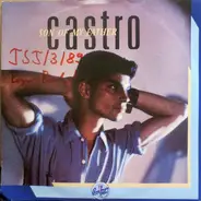 Castro - Son Of My Father / Burned Into Passion