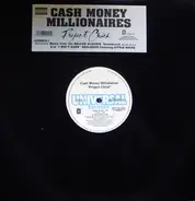 Cash Money Millionaires / Unplugged - Project Chick / I Don't Know