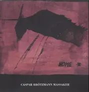 Caspar Brötzmann Massaker - Home