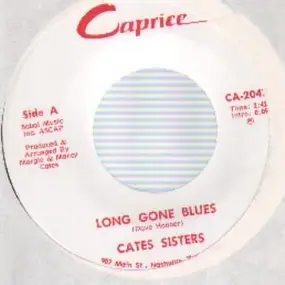 The Cates Sisters - Long Gone Blues / San Antonio Rose