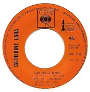 7inch Vinyl Single - Catherine Lara - T'as Pas Le Temps / Laisse Aller