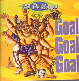 C'e Do Brasil - Goal, Goal, Goal...(E Gol !!!)