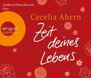 Cecelia Ahern - Zeit deines Lebens