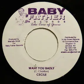 Ce'cile - Want You Badly / Gangster Girl