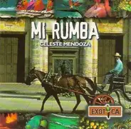 Celeste Mendoza - Mi Rumba