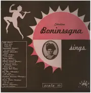 Celestina Boninsegna - Celestina Boninsegna sings