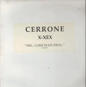 Cerrone - Yes... I Like Watching