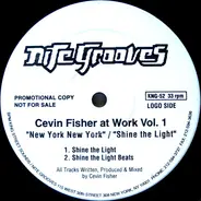 Cevin Fisher - Cevin Fisher At Work Vol. 1 (New York New York / Shine The Light)