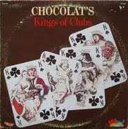 Chocolat's - Kings Of Clubs