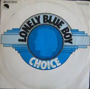 Choice - Lonely Blue Boy