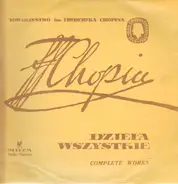 Dziela Wszystkie / Chopin - Complete Works