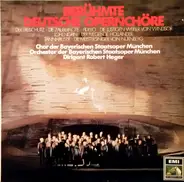 Weber / Mozart / Beethoven / Wagner a.o. - Berühmte Deutsche Opernchöre