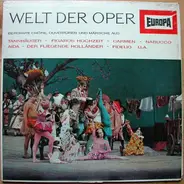 Weber / Mozart / Beethoven a.o. - Welt Der Oper
