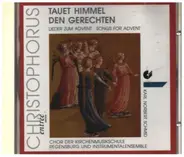 Chor Des Collegium Musicum - Tauet, Himmel, den Gerechten - Lieder Zum Advent
