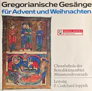 Choralschola Der Benediktinerabtei Münsterschwarzach - Gregorianische Gesänge Für Advent Und Weihnachten